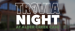 Trivia Night at Alder Creek Cafe